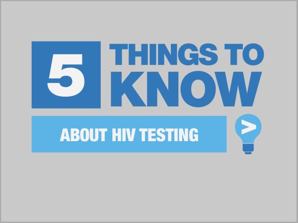 Five Things to Know About HIV Testing